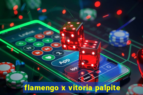 flamengo x vitoria palpite